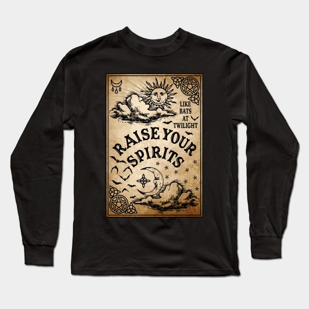 Raise Your Spirits Long Sleeve T-Shirt by RavenWake
